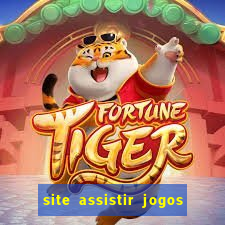 site assistir jogos de futebol